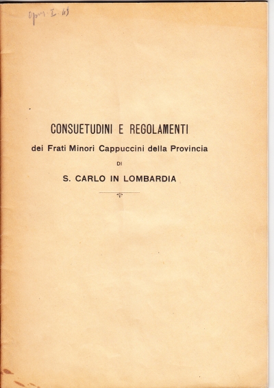 Copertina  Consuetudini e Regolamenti dei Frati Minori Cappuccini della Provincia di S. Carlo in Lombardia [11.02.1929]
